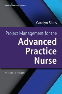 Cover image: Project Management for the Advanced Practice Nurse 2nd edition 9780826161956