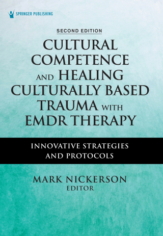 Imagen de portada: Cultural Competence and Healing Culturally Based Trauma with EMDR Therapy 2nd edition 9780826163417