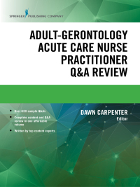 Omslagafbeelding: Adult-Gerontology Acute Care Nurse Practitioner Q&A Review 1st edition 9780826164780
