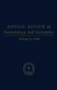Cover image: Annual Review of Gerontology and Geriatrics, Volume 9, 1989 1st edition 9780826164919