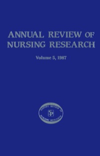 Imagen de portada: Annual Review of Nursing Research, Volume 5, 1987 1st edition 9780826143549