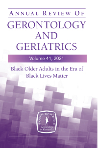 Cover image: Annual Review of Gerontology and Geriatrics, Volume 41, 2021 1st edition 9780826166319