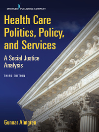 Cover image: Health Care Politics, Policy, and Services 3rd edition 9780826168979