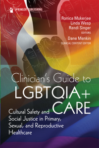 Imagen de portada: Clinician's Guide to LGBTQIA+ Care 1st edition 9780826169150