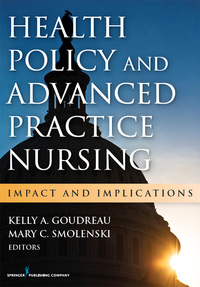 Omslagafbeelding: Health Policy and Advanced Practice Nursing 1st edition 9780826169426
