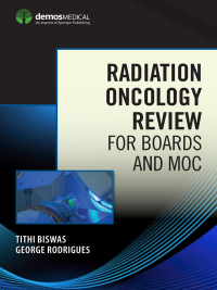 Cover image: Radiation Oncology Review for Boards and MOC 1st edition 9780826169693