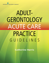 صورة الغلاف: Adult-Gerontology Acute Care Practice Guidelines 1st edition 9780826170040