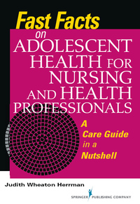 Omslagafbeelding: Fast Facts on Adolescent Health for Nursing and Health Professionals 1st edition 9780826171450