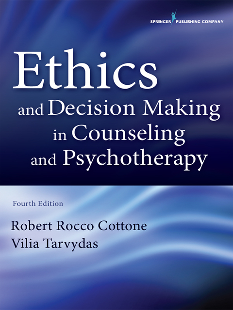 Ethics and Decision Making in Counseling and Psychotherapy, 4th Edition - FULL INSTANT DOWNLOAD | PDF DOCX EPUB