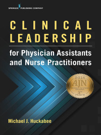 Cover image: Clinical Leadership for Physician Assistants and Nurse Practitioners 1st edition 9780826172211