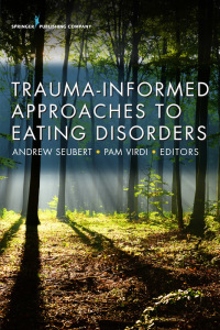 صورة الغلاف: Trauma-Informed Approaches to Eating Disorders 1st edition 9780826172648