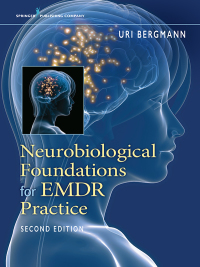 Omslagafbeelding: Neurobiological Foundations for EMDR Practice 2nd edition 9780826172662