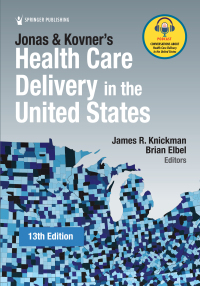 Omslagafbeelding: Jonas and Kovner's Health Care Delivery in the United States 13th edition 9780826173034