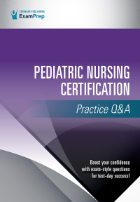 Cover image: Pediatric Nursing Certification Practice Q&A 1st edition 9780826173959