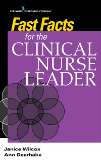 Imagen de portada: Fast Facts for the Clinical Nurse Leader 1st edition 9780826174062