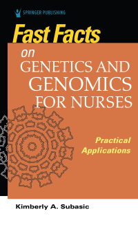 Cover image: Fast Facts on Genetics and Genomics for Nurses 1st edition 9780826175724