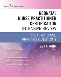 Omslagafbeelding: Neonatal Nurse Practitioner Certification Intensive Review 1st edition 9780826180216