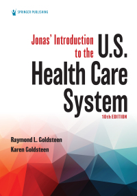 Cover image: Jonas’ Introduction to the U.S. Health Care System 10th edition 9780826180728