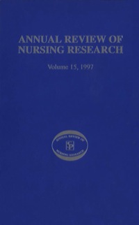 表紙画像: Annual Review of Nursing Research, Volume 15, 1997 1st edition 9780826182340