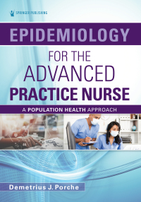 Epidemiology for the Advanced Practice Nurse 1st edition