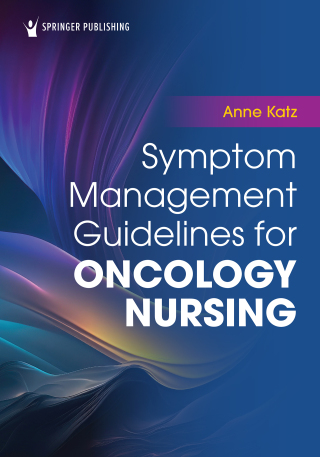 Cover image: Symptom Management Guidelines for Oncology Nursing 1st edition 9780826185273