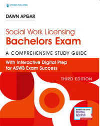 Imagen de portada: Social Work Licensing Bachelors Exam Guide 3rd edition 9780826185648