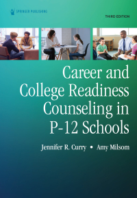 Imagen de portada: Career and College Readiness Counseling in P-12 Schools 3rd edition 9780826186737