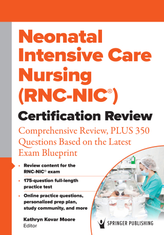 Cover image: Neonatal Intensive Care Nursing (RNC-NIC®) Certification Review 1st edition 9780826187369