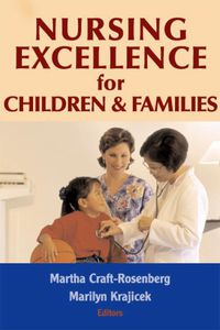 صورة الغلاف: Nursing Excellence for Children and Families 1st edition 9780826188151