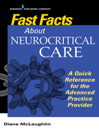 Imagen de portada: Fast Facts About Neurocritical Care 1st edition 9780826188199