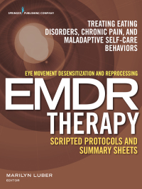 Imagen de portada: Eye Movement Desensitization and Reprocessing (EMDR) Therapy Scripted Protocols and Summary Sheets 1st edition 9780826194718