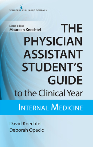 Cover image: The Physician Assistant Student's Guide to the Clinical Year: Internal Medicine 1st edition 9780826195234