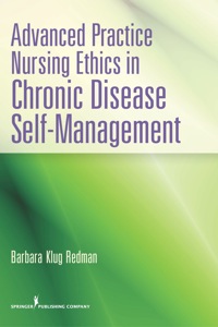 Cover image: Advanced Practice Nursing Ethics in Chronic Disease Self-Management 1st edition 9780826195722