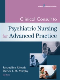 Cover image: Clinical Consult to Psychiatric Nursing for Advanced Practice 1st edition 9780826195951