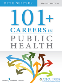Imagen de portada: 101 + Careers in Public Health 2nd edition 9780826195982