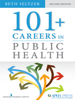صورة الغلاف: 101+ Careers in Public Health, Second Edition 2nd edition 9780826195982