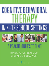 Cover image: Cognitive Behavioral Therapy in K-12 School Settings 1st edition 9780826196385
