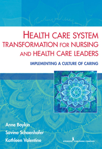 صورة الغلاف: Health Care System Transformation for Nursing and Health Care Leaders 1st edition 9780826196439