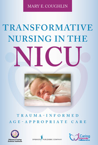 Omslagafbeelding: Transformative Nursing in the NICU 1st edition 9780826196576