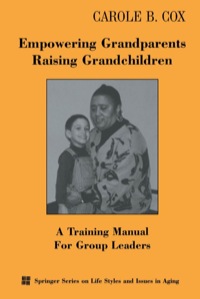 表紙画像: Empowering Grandparents Raising Grandchildren 1st edition 9780826113160