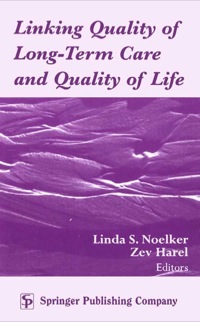 Imagen de portada: Linking Quality of Long-Term Care and Quality of Life 1st edition 9780826113818