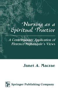 صورة الغلاف: Nursing as a Spiritual Practice 1st edition 9780826113870