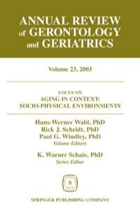 Imagen de portada: Annual Review of Gerontology and Geriatrics, Volume 23, 2003 1st edition 9780826117342
