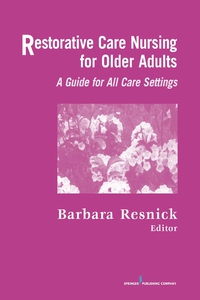 Titelbild: Restorative Care Nursing for Older Adults 1st edition 9780826124548