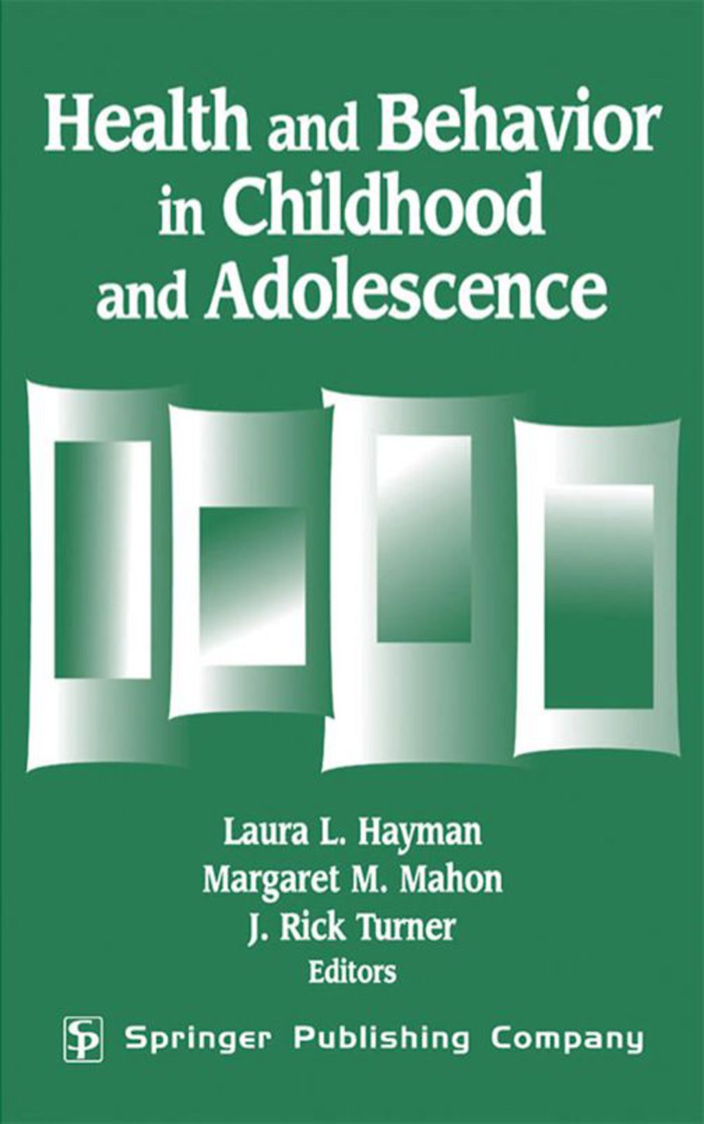 Health And Behavior In Childhood And Adolescence 1st Edition