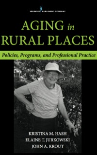 Titelbild: Aging in Rural Places 1st edition 9780826198099