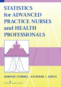 Imagen de portada: Statistics for Advanced Practice Nurses and Health Professionals 1st edition 9780826198242