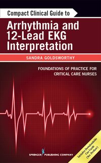 Cover image: Compact Clinical Guide to Arrhythmia and 12-Lead EKG Interpretation 1st edition 9780826198464
