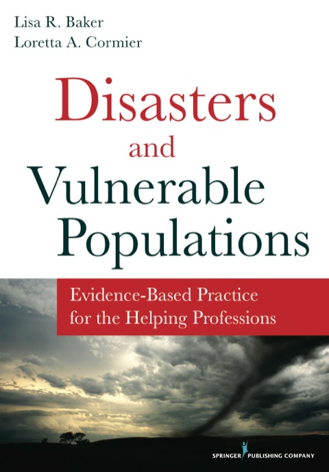 Disasters and Vulnerable Populations: Evidence-Based Practice for the Helping Professions, 1st Edition - FULL INSTANT DOWNLOAD | PDF DOCX EPUB