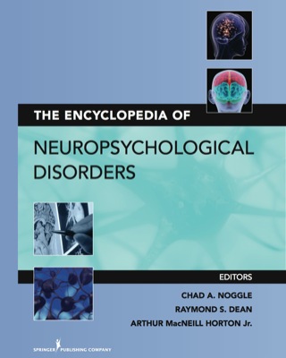 Cover image: The Encyclopedia of Neuropsychological Disorders 1st edition 9780826198549